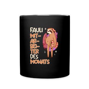 Faul Mitarbeiter des Monats Faultier Kollegen - Tasse einfarbig - Schwarz - Vorne