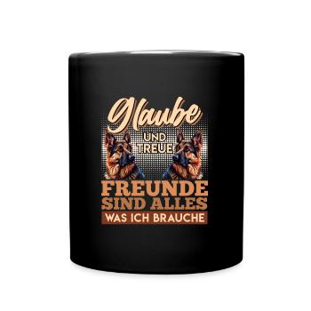 GLAUBE UND TREUE FREUNDE SIND ALLES Deutsche - Tasse einfarbig - Schwarz - Vorne