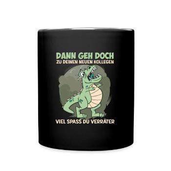 Kündigung Kollege Dann Geh Doch Abschied - Tasse einfarbig - Schwarz - Vorne