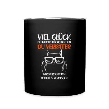 Abschiedsparty Kollege Viel Glück du Verräter - Tasse einfarbig - Schwarz - Vorne