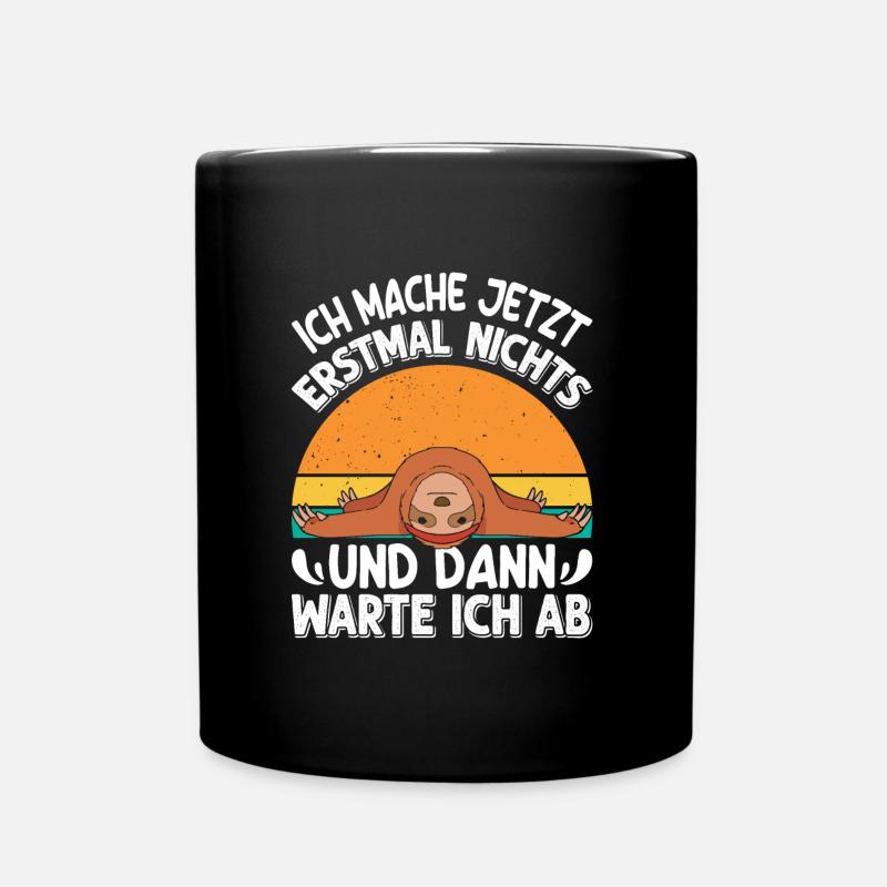 Fauler Kollege Mache erstmal Nichts und Warte Ab - Tasse einfarbig - Schwarz