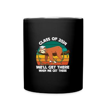 Abiturienten Class of 2024 We'll Get There Lustig - Tasse einfarbig - Schwarz - Vorne