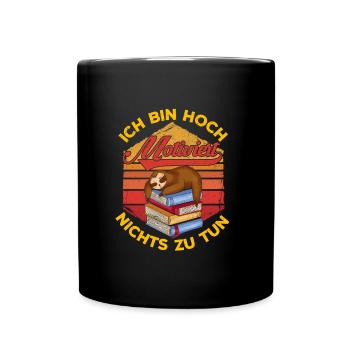 Lustiger Kollege Hochmotiviert Nichts zu Tun - Tasse einfarbig - Schwarz - Vorne