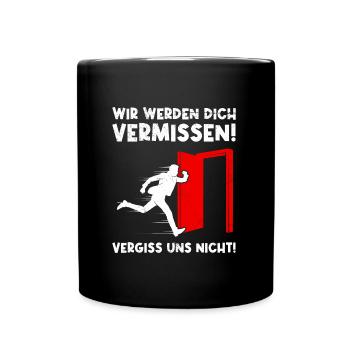 Abschied Wir werden Dich Vermissen Kollegen - Tasse einfarbig - Schwarz - Vorne