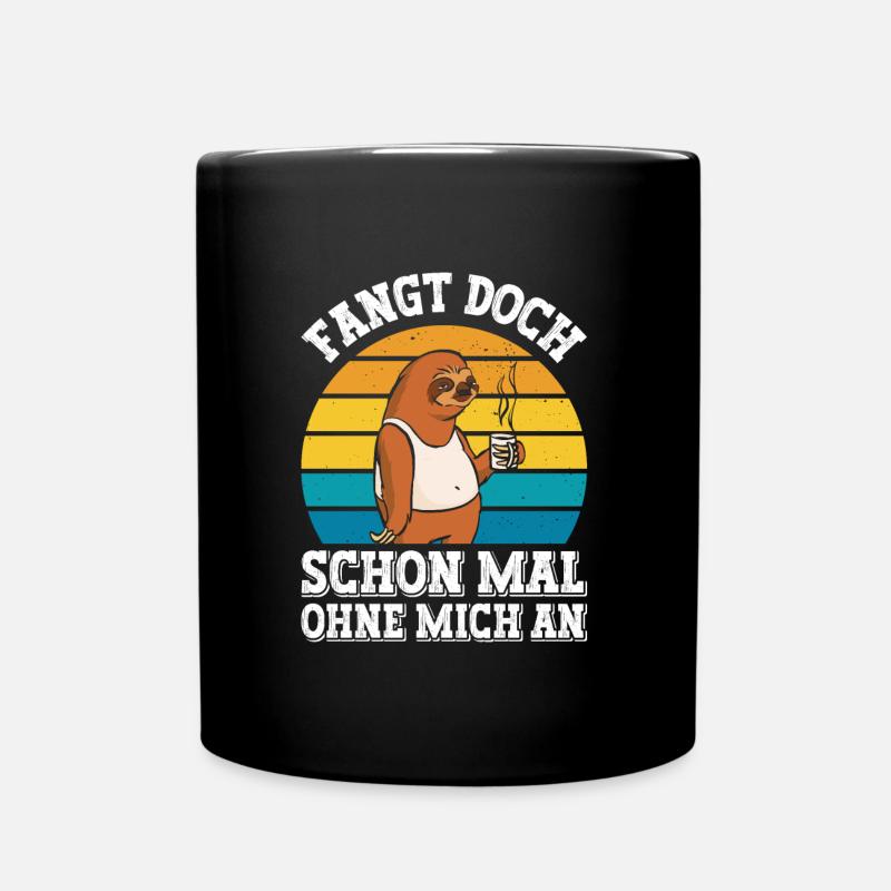 Mitarbeiter Faul Fangt Schon Mal Ohne Mich An - Tasse einfarbig - Schwarz