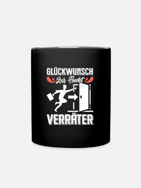 Glückwunsch zur Flucht VERRÄTER Abschied - Tasse einfarbig - Schwarz