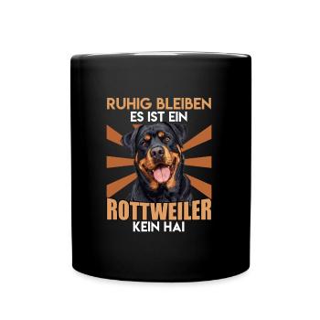 Rottweiler Hund RUHIG BLEIBEN IST EIN ROTTWEILER - Tasse einfarbig - Schwarz - Vorne