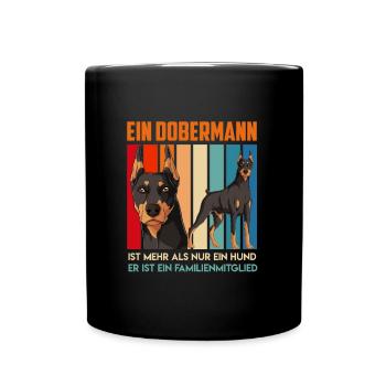 Dobie EIN DOBERMANN IST MEHR ALS NUR EIN HUND - Tasse einfarbig - Schwarz - Vorne