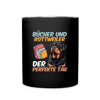 Rottie Besitzer BÜCHER UND ROTTWEILER PERFEKTER - Tasse einfarbig - Schwarz - Vorne