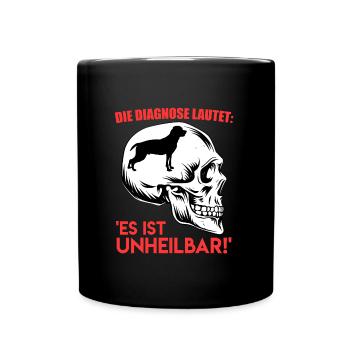 Rottweiler DIAGNOSE LAUTET ES IST UNHEILBAR Lustig - Tasse einfarbig - Schwarz - Vorne