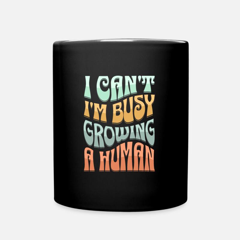 Ich kann nicht ich bin schwanger Schwangerschaft - Tasse einfarbig - Schwarz