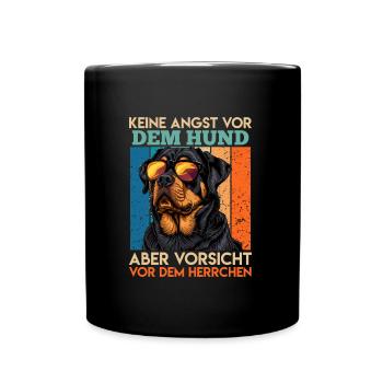Rottie KEINE ANGST VOR DEM HUND VORSICHT VOR DEM - Tasse einfarbig - Schwarz - Vorne