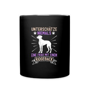 Ridgeback UNTERSCHÄTZE NIEMALS EINE FRAU MIT - Tasse einfarbig - Schwarz - Vorne