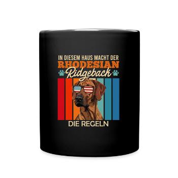 Ridgeback Besitzer HIER MACHT DER RIDGEBACK REGELN - Tasse einfarbig - Schwarz - Vorne