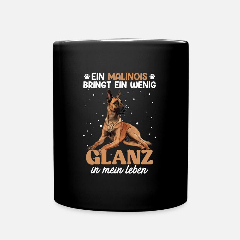 Belgischer Schäferhund MALINOIS BRINGT GLANZ - Tasse einfarbig - Schwarz