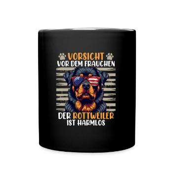 Rottweiler VORSICHT VOR DEM FRAUCHEN Rottie - Tasse einfarbig - Schwarz - Vorne