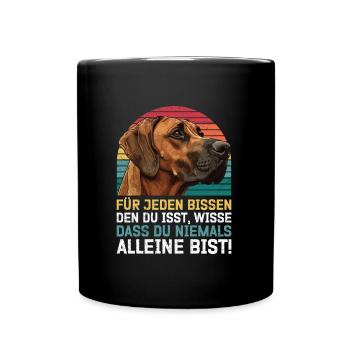 Ridgeback JEDEN BISSEN DEN DU ISST Lustiges - Tasse einfarbig - Schwarz - Vorne