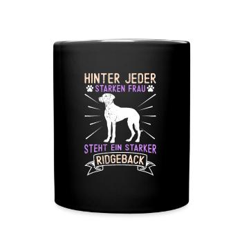 Ridgeback HINTER JEDER STARKEN FRAU STEHT EIN - Tasse einfarbig - Schwarz - Vorne
