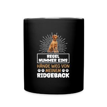 Ridgeback Besitzer HÄNDE WEG VON MEINEM RIDGEBACK - Tasse einfarbig - Schwarz - Vorne