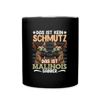 Belgischer Schäferhund DAS IST KEIN SCHMUTZ - Tasse einfarbig - Schwarz - Vorne
