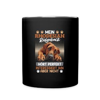 Ridgeback Besitzer MEIN RHODESIAN RIDGEBACK HÖRT - Tasse einfarbig - Schwarz - Vorne