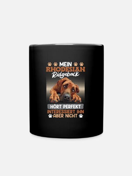 Ridgeback Besitzer MEIN RHODESIAN RIDGEBACK HÖRT - Tasse einfarbig - Schwarz