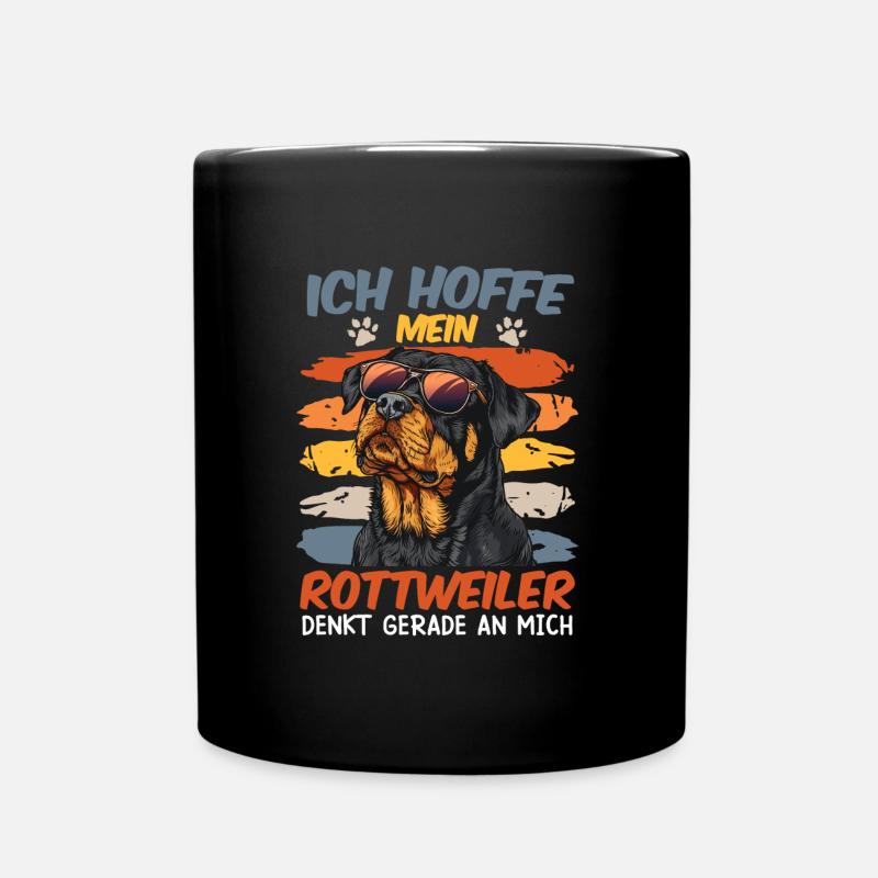 Rottweiler ICH HOFFE MEIN ROTTWEILER DENKT AN MICH - Tasse einfarbig - Schwarz