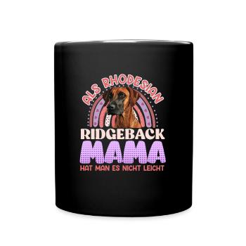 Ridgeback ALS RHODESIAN RIDGEBACK MAMA Lustiges - Tasse einfarbig - Schwarz - Vorne