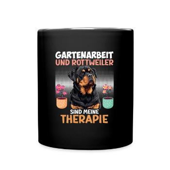 GARTENARBEIT UND ROTTWEILER SIND THERAPIE Rottie - Tasse einfarbig - Schwarz - Vorne