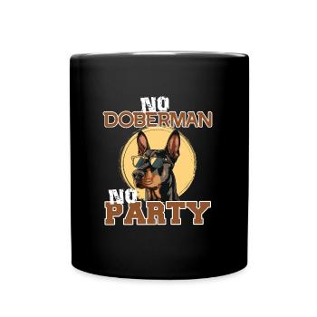 Doberman Besitzer NO DOBERMAN NO PARTY Lustiges - Tasse einfarbig - Schwarz - Vorne