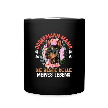 DOBERMAN MAMA DIE BESTE ROLLE MEINES LEBENS - Tasse einfarbig - Schwarz - Vorne