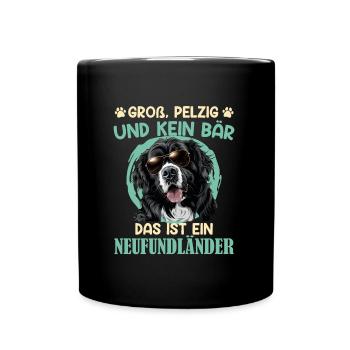 Neufundländer GROSS PELZIG UND KEIN BÄR Lustiges - Tasse einfarbig - Schwarz - Vorne