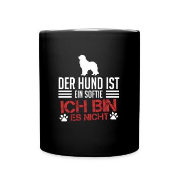 Neufundländer DER HUND IST EIN SOFTIE ICH NICHT - Tasse einfarbig - Schwarz - Vorne