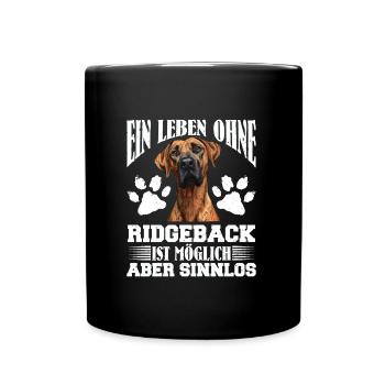 Rhodesian Ridgeback EIN LEBEN OHNE RIDGEBACK - Tasse einfarbig - Schwarz - Vorne