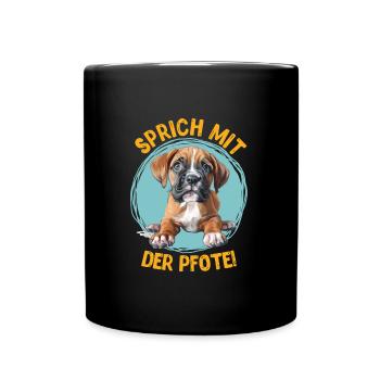 Lustiger Boxer Hund SPRICH MIT DER PFOTE Deutscher - Tasse einfarbig - Schwarz - Vorne