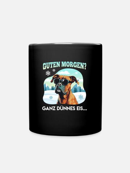Deutscher Boxer GUTEN MORGEN? GANZ DÜNNES EIS... - Tasse einfarbig - Schwarz
