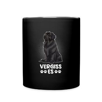Neufundländer Stur VERGISS ES Hundebesitzer - Tasse einfarbig - Schwarz - Vorne