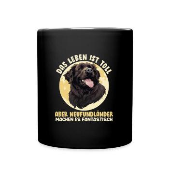 Newfie DAS LEBEN IST TOLL ABER NEUFUNDLÄNDER - Tasse einfarbig - Schwarz - Vorne