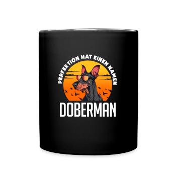 Doberman Besitzer PERFEKTION HAT EINEN NAMEN - Tasse einfarbig - Schwarz - Vorne