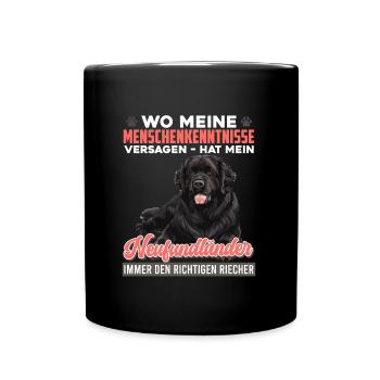 Neufundländer WO MEINE MENSCHENKENNTNISSE VERSAGEN - Tasse einfarbig - Schwarz - Vorne
