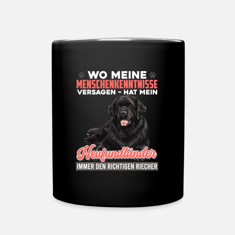 Neufundländer WO MEINE MENSCHENKENNTNISSE VERSAGEN - Tasse einfarbig - Schwarz