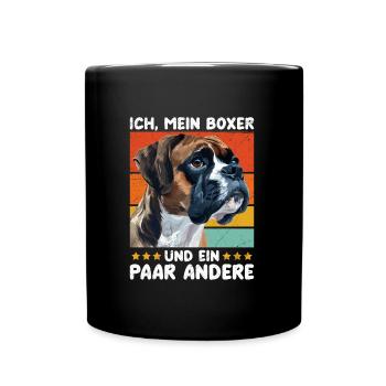 Deutscher Boxer ICH MEIN BOXER UND EIN PAAR ANDERE - Tasse einfarbig - Schwarz - Vorne