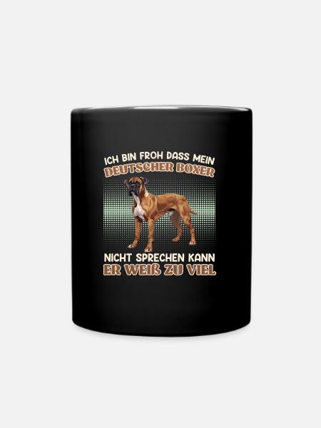 Boxer Hund BIN FROH DASS MEIN BOXER NICHT SPRICHT - Tasse einfarbig - Schwarz