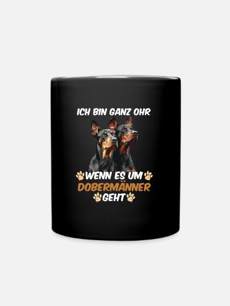 Doberman BIN GANZ OHR WENN ES UM DOBERMÄNNER GEHT - Tasse einfarbig - Schwarz