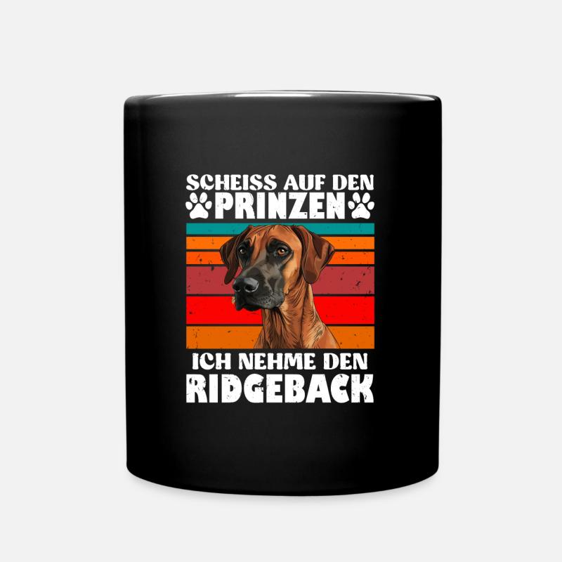 Rhodesian Ridgeback SCHEISS AUF DEN PRINZEN Lustig - Tasse einfarbig - Schwarz