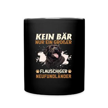 Neufundländer Hund KEIN BÄR NUR EIN GROßER - Tasse einfarbig - Schwarz - Vorne