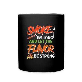 Grillfeier FUMEZ-LES LONGTEMPS LAISSEZ LA SAVEUR ÊTRE FORTE - Mug uni - noir - Devant
