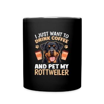 Rottie VEUT JUSTE BOIRE DU CAFÉ ET CARESSER MON - Mug uni - noir - Devant