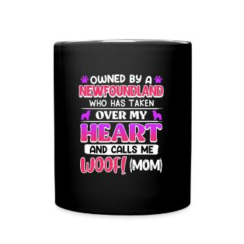 DOG MOM OWNED BY A NEWFOUNDLAND DOG OWNER - Full Colour Mug - black - Front