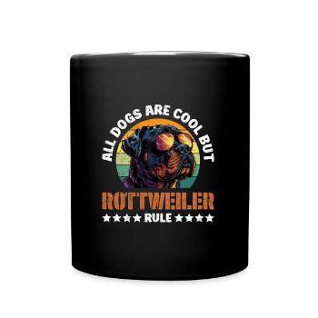 Rottweiler ALL DOGS ARE COOL BUT ROTTIES RULE - Full Colour Mug - black - Front
